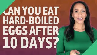 Can you eat hardboiled eggs after 10 days [upl. by Ocirled]