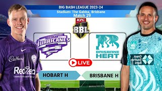 🔴 Live Hobart Hurricanes vs Brisbane Heat 29th Match  HEA vs HUR Live Cricket Score BRH vs HBH [upl. by Stefan140]