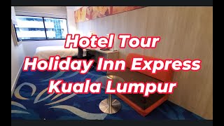 Hotel Tour Holiday Inn Express Kuala Lumpur [upl. by Kate]