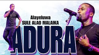 ADURA PRAYER KS1 ALAYELUWA MALAIKA [upl. by Nawj]