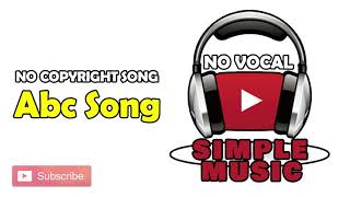 ABC SONG Lagu Anak No Vocal  Backsound  Instrumental  NCS [upl. by Aiepoissac]