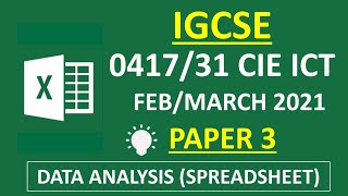 IGCSE FEBMARCH Paper 3  041731 CIE ICT  Data Analysis Spreadsheet [upl. by Wester798]