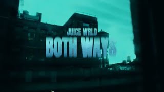 Juice WRLD Both Ways Official Video [upl. by Gonagle975]