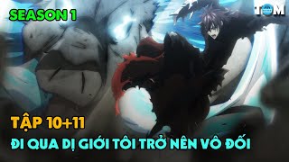 Sở Hữu Sức Mạnh Từ Dị Giới Tôi Trở Nên Vô Đối Ở TG Thực  SS1 Tập 1011  Anime Iseleve [upl. by Pepito203]