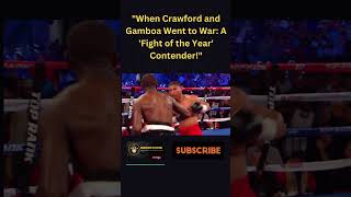 Crawford vs Gamboa Fight of the Year Nominee [upl. by Irab318]