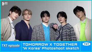 EPISODE TXT 투모로우바이투게더 ‘W Korea’ Photoshoot Sketch [upl. by Kcirdef]