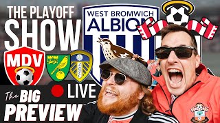 WEST BROM v SOUTHAMPTON PLAYOFF PREVIEW SHOW LIVE SFC WBAFC [upl. by Fanning]