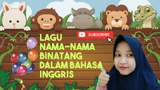 Lagu Anak Nama Binatang dalam Bahasa Inggris  Tema Binatang [upl. by Atsillak716]