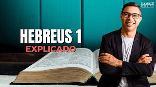 Hebreus 1 Estudo  A SUPERIORIDADE DA VOZ DE JESUS Bíblia Explicada [upl. by Rambert]