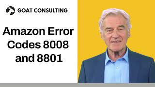 Amazon Error Codes 8008 and 8801  Goat Consulting [upl. by Grekin]