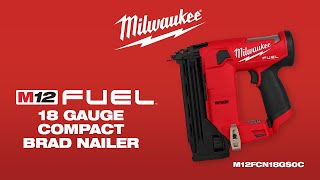 Milwaukee M12 FUEL 18 Gauge Brushless Cordless Compact Brad Nailer  M12FCN18GS0C [upl. by Standush809]