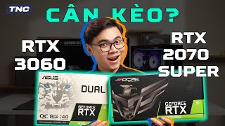 RTX 2070 Super vs RTX 3060 8G  Lựa chọn nào cho PC Gaming giá rẻ [upl. by Kippy]