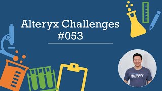 Alteryx Weekly Challenge 53  Parsing Report Formatted Data  Part 1 [upl. by Louanna]