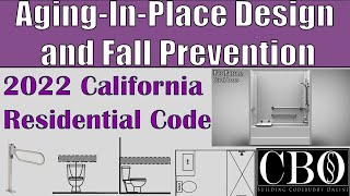 2022 CA Residential Code Section R327  New AginginPlace Design and Fall Prevention Requirements [upl. by Washko]