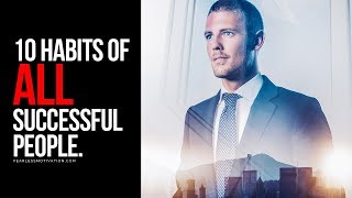 10 Habits Of All Successful People [upl. by Nylak747]