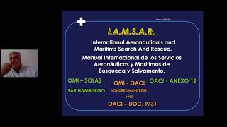 FORO VIRTUAL Manual Internacional de los Servicios Aeronáuticos y Marítimos de Búsqueda y Salvamento [upl. by Aynna]