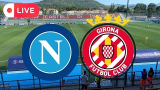 Napoli Girona LIVE 🔴 Partita amichevole in diretta da Castel di Sangro [upl. by De]