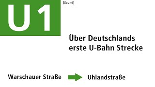 Sound U1 Berlin  Im A3l92 von der Warschauer Straße zur Uhlandstraße [upl. by Leirej]