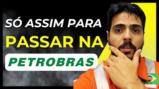 Sem fazer isso você JAMAIS será APROVADO NA PETROBRAS [upl. by Bohs]