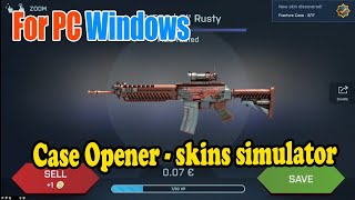 Case Opener  skins simulator for PC Windows  Soft4WD [upl. by Thisbe]