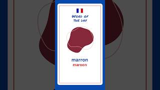 How To Say Maroon In French  French For Beginners [upl. by Eissim450]