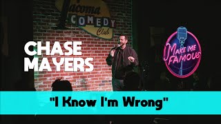 I Know I’m Wrong  Chase Mayers  Stand Up Comedy [upl. by Zippel741]