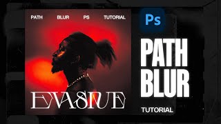 How to Create the Path Blur Effect in Adobe Photoshop [upl. by Nester577]