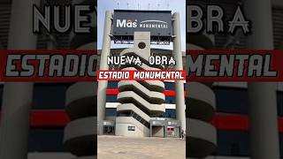 👉 La NUEVA OBRA del ESTADIO MONUMENTAL Shorts [upl. by Benedicta]