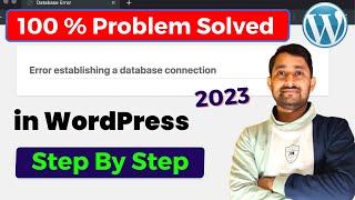 ✅How to Fix Error Establishing a Database Connection in WordPress 🔥100 Problem Solved in 2023 [upl. by Nitsur]