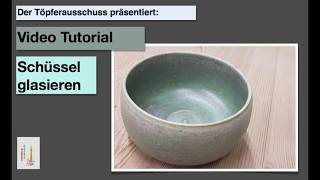 VideoTutorial Schüssel glasieren [upl. by Haras]