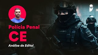 Concurso Polícia Penal do Ceará Análise de Edital [upl. by Annua]