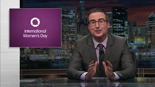 John Oliver  International Womens Day 2018 [upl. by Mariande]