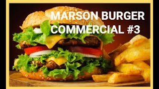 OFFICIAL Marson Burger commercial 3 [upl. by Eelrac]