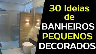 BANHEIRO PEQUENO DECORADO E PLANEJADO  30 Ideias para um BANHEIRO PEQUENO [upl. by Oinotnaesoj]