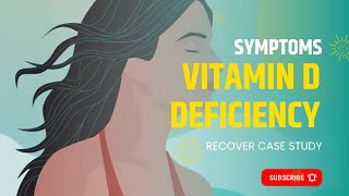 Vitamin d deficiency recovery  symptoms of deficiency awareness [upl. by Nilde]