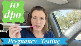 10 DPO Pregnancy Testing [upl. by Schertz]