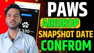 PAWS AIRDROP SNAPSHOT DATE CONFROM  PAWS AIRDROP LISTING DATE CONFROM  PAWS COIN PRICE TODAY [upl. by Nyllewell]