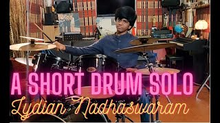 Lydian Nadhaswaram  A Short Drum Solo  Guests from Germany [upl. by Atilrep280]