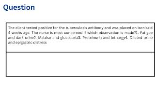 The client tested positive for the tuberculosis antibody and was placed on isoniazid 4 weeks ago [upl. by Inalel330]