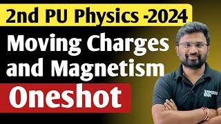 Moving Charges and magnetism oneshot  Important Concepts  Derivations  2nd PUC Physics Exam 2024 [upl. by Ahseekan]