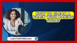 How To Clean A Drain With Baking Soda  LearnToDIY360com [upl. by Korenblat293]