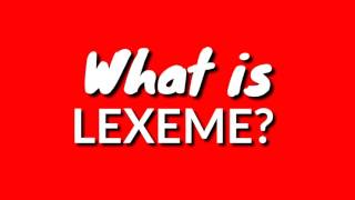 What is Lexeme [upl. by Latrina]