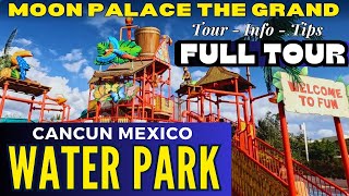 Moon Palace The Grand  Waterpark Tour  Day Pass Price for Nizuc amp Sunrise Guests  Cancun  Mexico [upl. by Ahsenal]