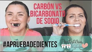 DIENTES BLANCOS EN 2 MINUTOS  Carbón Activado Vs Bicarbonato de Sodio Apruebadedientes [upl. by Minta]