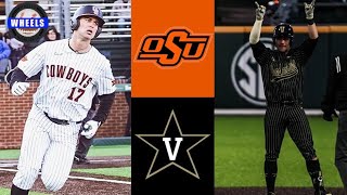 3 Vanderbilt vs 7 Oklahoma State Highlights Game 1  2022 College Baseball Highlights [upl. by Rehctaht]