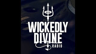 Sinner amp James Present Wickedly Divine Radio 53 [upl. by Radu]