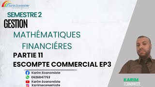 Mathématiques financières S2 Partie 11 Escompte commercial EP3 [upl. by Chon469]