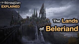 Chapter 14 Time for a Beleriand Geography Lesson  Silmarillion Explained [upl. by Bigod]