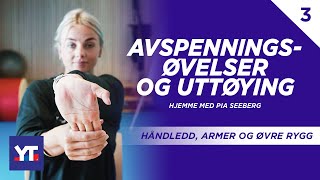 Avspenningsøvelser og uttøying av håndledd armer og øvre rygg 🧘‍♀️Pia Seeberg viser deg hvordan [upl. by Kcirdderf821]