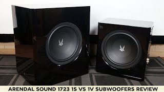 Arendal 1723 1S vs 1V Subwoofer Review Discussion [upl. by Daney]